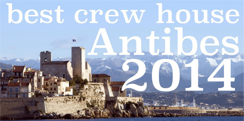 best crew house Antibes 2014